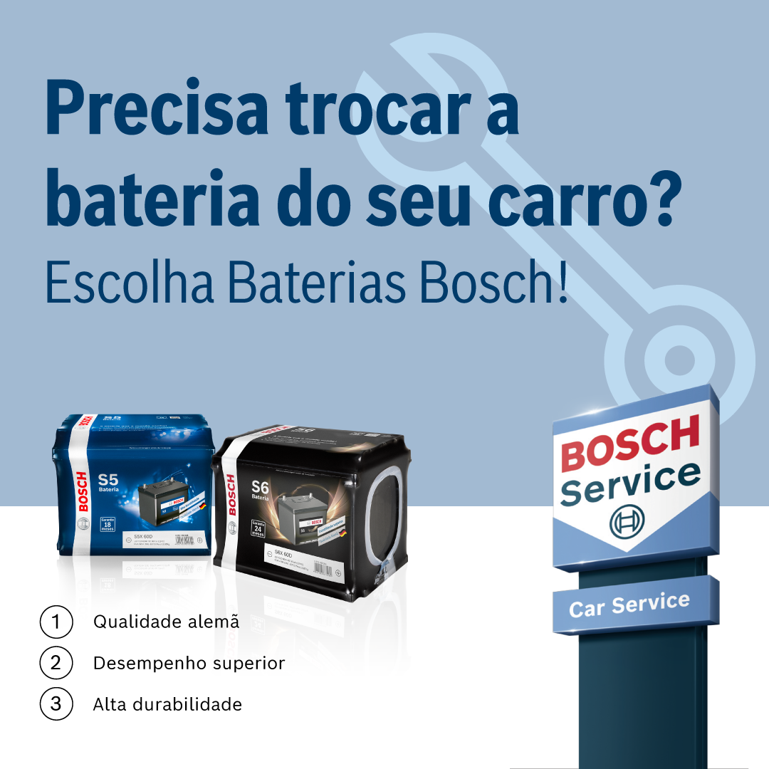 Precisa trocar sua bateria? Descubra os sinais de desgaste e evite falhas inesperadas no seu veículo. | Bosch Campo Belo 