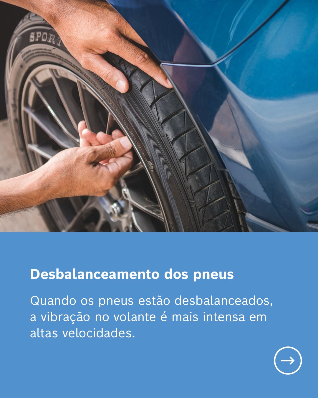Diagnóstico de pneus: Identifique desgastes e evite problemas| Bosch Campo Belo